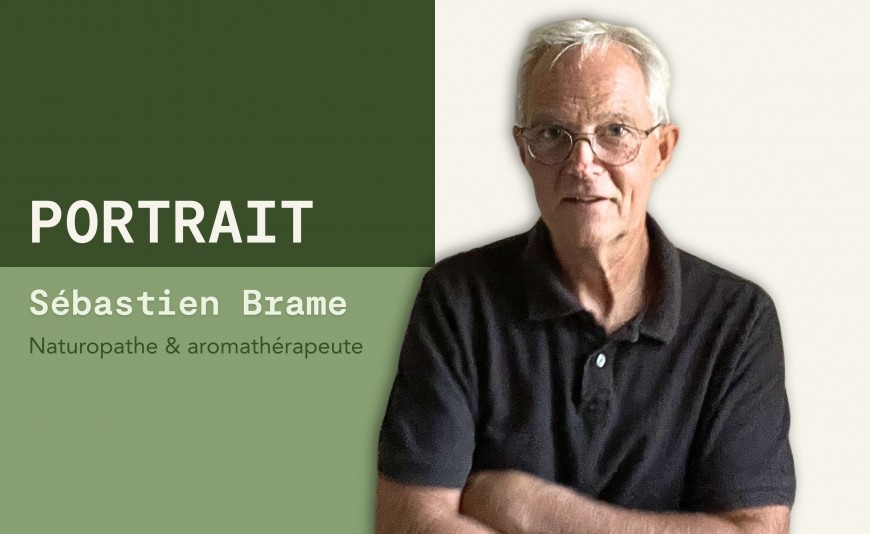 Portrait partenaire : à la rencontre de Sébastien Brame, naturopathe et aromathérapeute